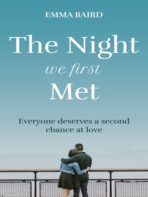 Title details for The Night We First Met by Emma Baird - Available